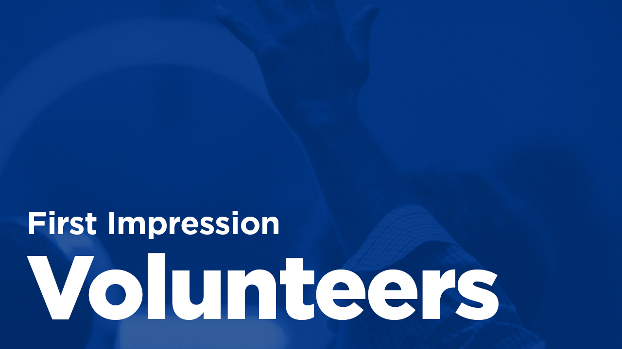 First Impressions Volunteers