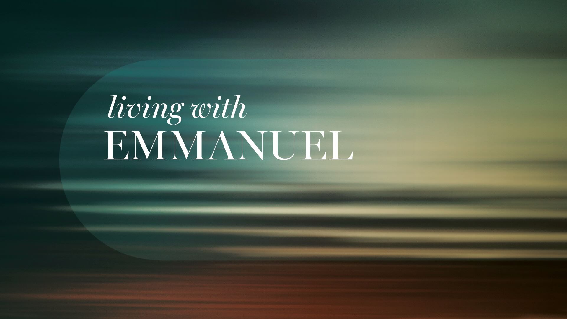 Life with Emmanuel